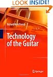 Technology of the Guitar