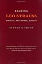 Reading Leo Strauss: Politics, Philosophy, Judaism