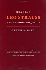 Reading Leo Strauss: Politics, Philosophy, Judaism