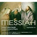 Messiah - George Frideric Handel, Dublin Version 1742