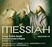 Messiah - George Frideric Handel, Dublin Version 1742