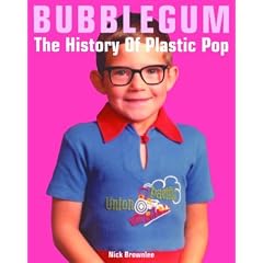 Bubblegum: The History of Plastic Pop
