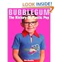 Bubblegum: The History of Plastic Pop
