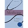 Medicare: A Policy Primer