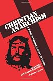 Christian Anarchism: A Political Commentary on the Gospel