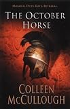 The October Horse: A Novel of Caesar and Cleopatra