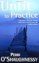Unfit to Practice