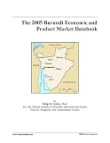 The 2005 Burundi Economic and Product Market Databook