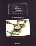 Le�ons de p�tisserie : Tome 4, Les cr�mes de Christophe