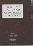 The new dictionary of pastoral studies