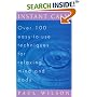 Instant Calm: Over 100 Easy-to-Use Techniques for Relaxing Mind and Body