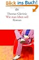 Wie man leben soll: Roman