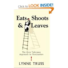 Eats, Shoots and Leaves: The Zero Tolerance Approach to Punctuation