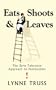 Eats, Shoots and Leaves: The Zero Tolerance Approach to Punctuation