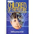 Analog's Children of the Future by Lewis Padgett, Theodore Sturgeon, James H. Schmitz, and Orson Scott Card