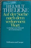 Produkt-Bild: Auf der Suche nach dem verlorenen Wort. Gedanken zur Zukunft des Christentums