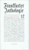 Frankfurter Anthologie. Gedichte und Interpretationen: Zw�lfter Band