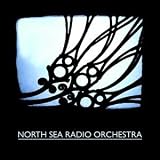 Review North Sea Radio Orchestra  / North Sea Radio Orchestra