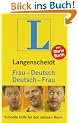 Langenscheidt Frau-Deutsch/Deutsch-Frau: Schnelle Hilfe f�r den ratlosen Mann (Langenscheidt ...-Deutsch)