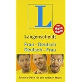 Langenscheidt Frau-Deutsch/Deutsch-Frau: Schnelle Hilfe f�r den ratlosen Mann (Langenscheidt ...-Deutsch)von "Mario Barth"