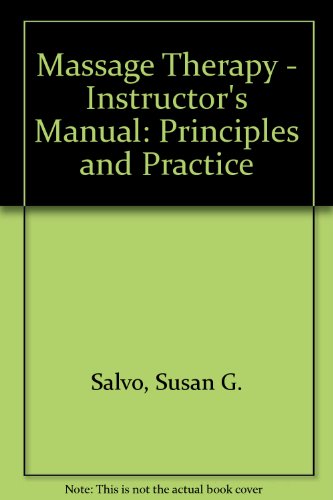 Massage Therapy: Principles & Practice