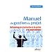 Manuel de gestion de projet : M�thodologie de structuration et de gestion d'un projet industriel