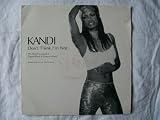 KANDI Dont Think Im Not 12" promo