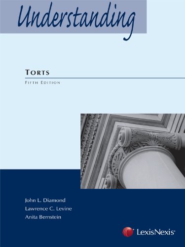 Understanding Torts Understanding Torts