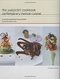  : The ¡Salpicón! Cookbook: Contemporary Mexican Cuisine