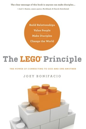 The LEGO Principle: The Power of Connecting to God and One Another