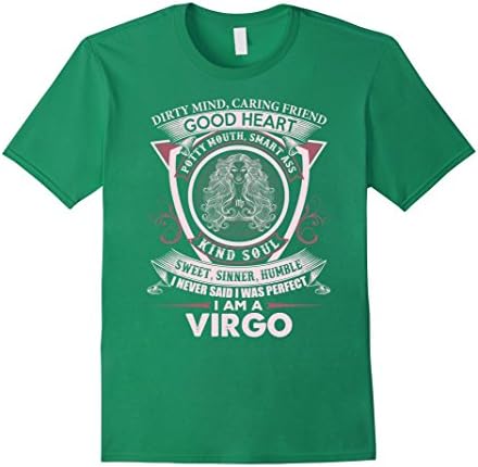 Men's I never said I was perfect I am a Virgo Medium Kelly Green
