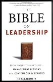 The Bible on Leadership: From Moses to Matthew -- Management