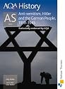 AQA AS History Anti-Semitism, Hitler and the German People, 1919-1942