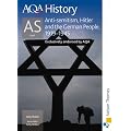 AQA AS History Anti-Semitism, Hitler and the German People, 1919-1945