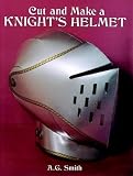 Cut and Make a Knight's Helmet (Models & Toys)