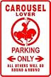 CAROUSEL LOVER PARKING ride fun horse sign