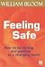 Feeling Safe: How to be Strong and Positive in a Changing World: How to Be Strong and Positive in a Changing World (A core energy management book)