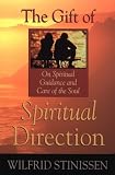 The Gift of Spiritual Direction
 On Spiritual Guidance and Care for the Soul,
Wilfrid Stinissen