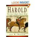 Harold: The Last Anglo-Saxon King