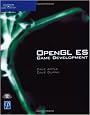 OpenGL ES Game Development (Premier Press Game Development)