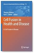 Cell Fusion in Health and Disease: II: Cell Fusion in Disease (Advances in Experimental Medicine and Biology)