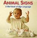 Animal Signs: A First Book of Sign Language
