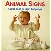Animal Signs: A First Book of Sign Language