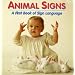 Animal Signs: A First Book of Sign Language