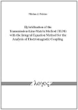Hybridization of the Transmission-Line-Matrix Method (TLM) with the Integral Equation Method for the Analysis of Electromagnetic Coupling