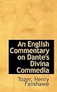 An English Commentary on Dante's Divina Commedia