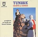 Chants Et Danses Tunisie (Musiques Des Nomades Du Désert)
