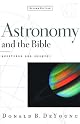Astronomy and the Bible,: Questions and Answers