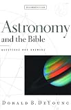 Astronomy and the Bible,: Questions and Answers