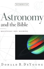 Astronomy and the Bible,: Questions and Answers